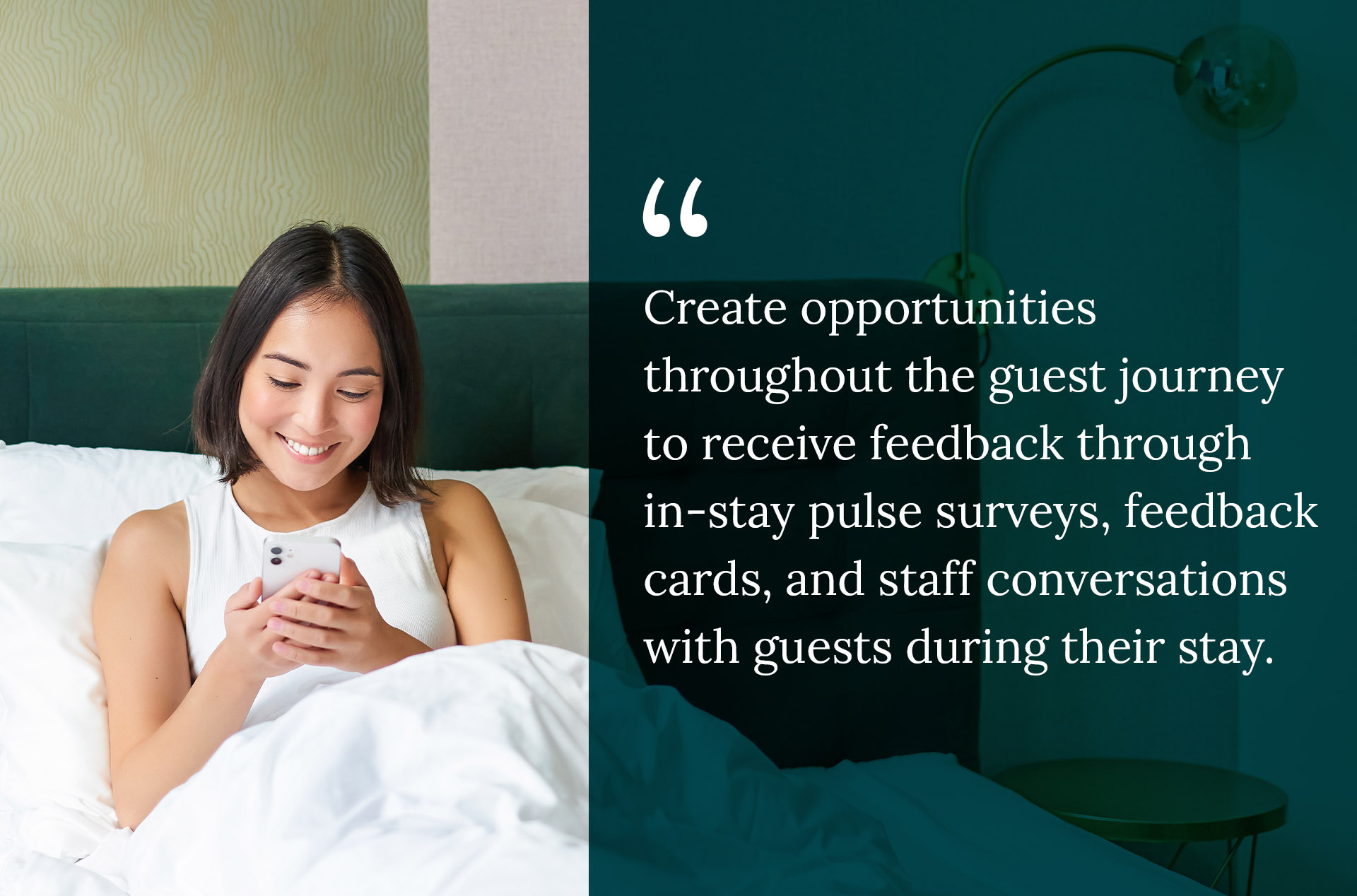 Inviting guests to send feedback during their stay&mdash;through mobile messaging or quick surveys&mdash;helps staff address issues in real time.